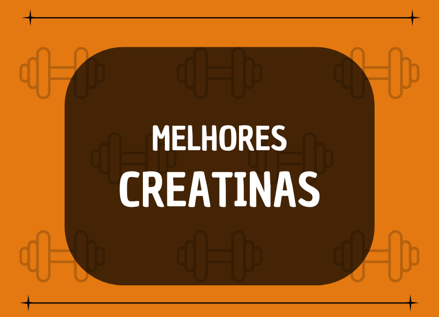 Melhores Creatinas 2024: 14 Opções Imperdíveis