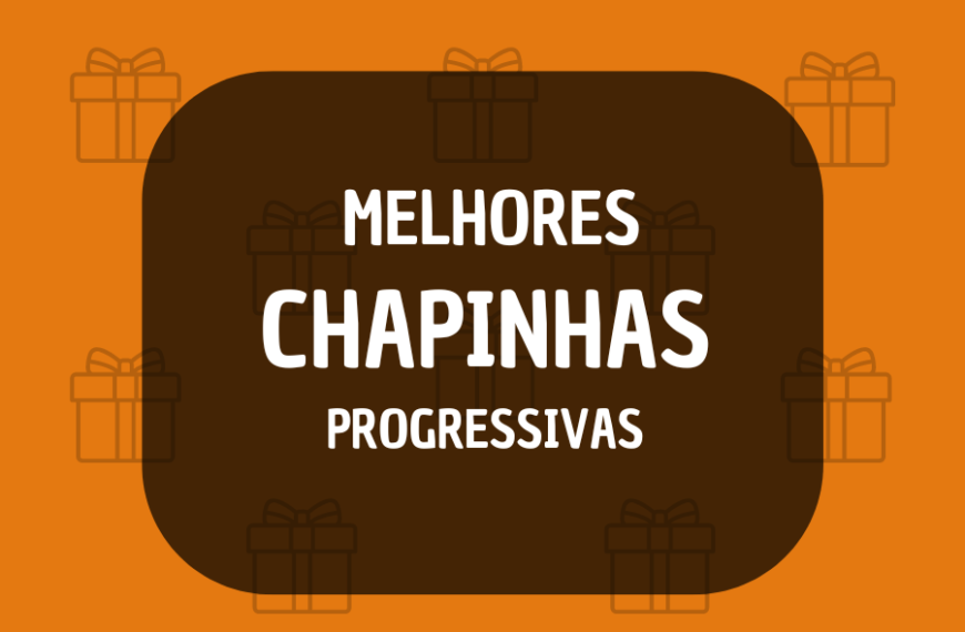 melhores chapinhas para progressiva