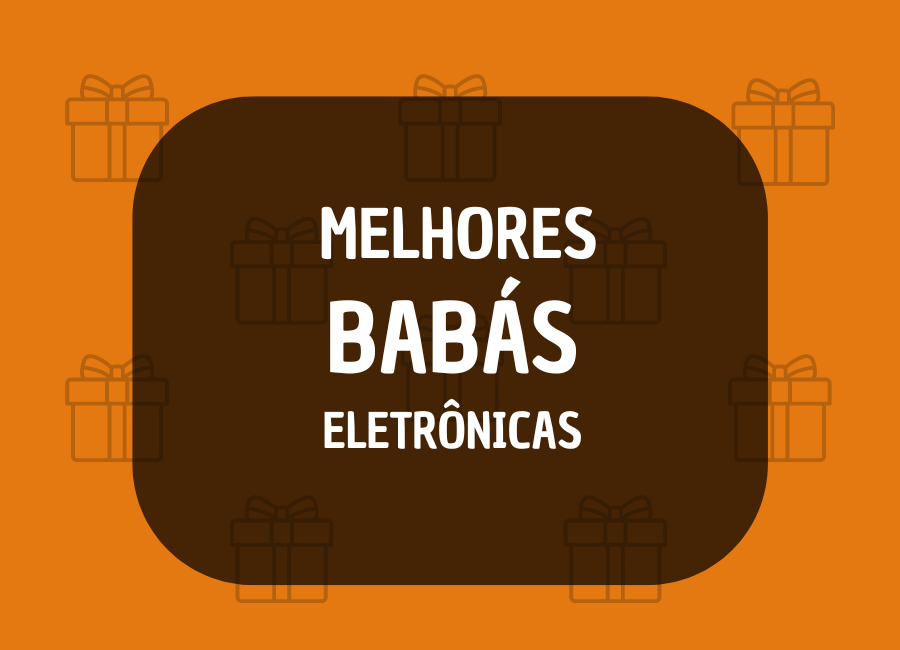 melhores baba eletronica