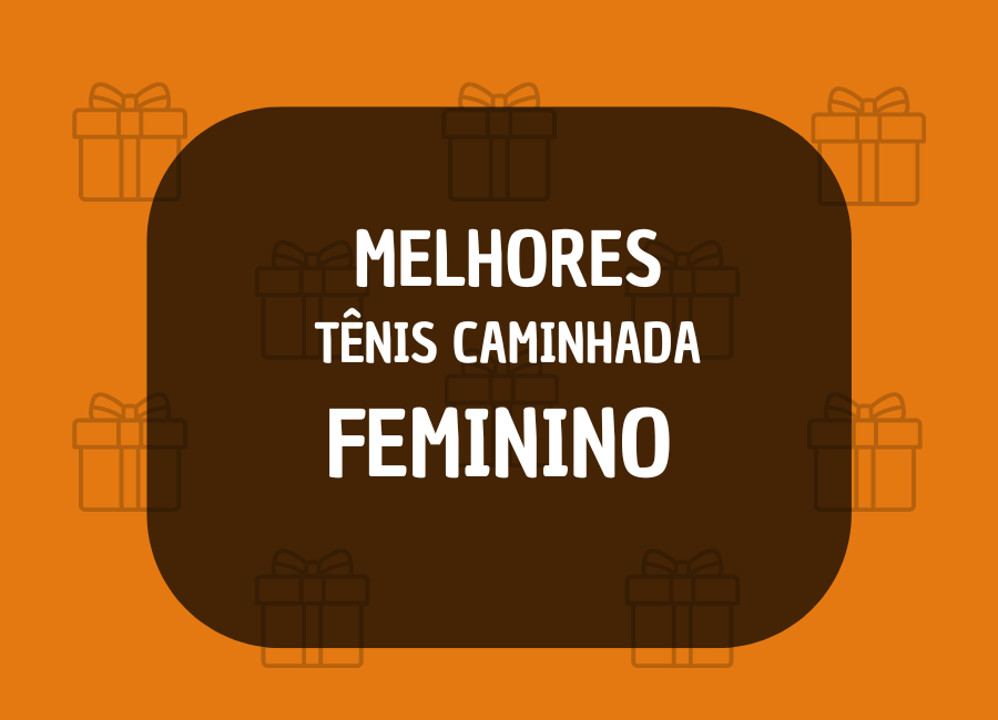 melhor tenis para caminhada feminino