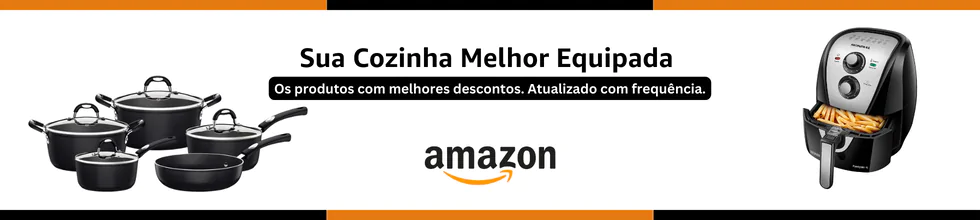Banner Amazon Sua Cozinha melhor equipada