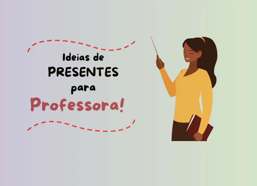 o que dar de presente para professora