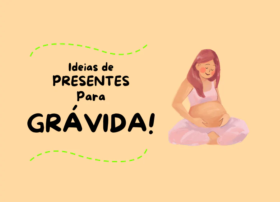 o que dar de presente para grávida