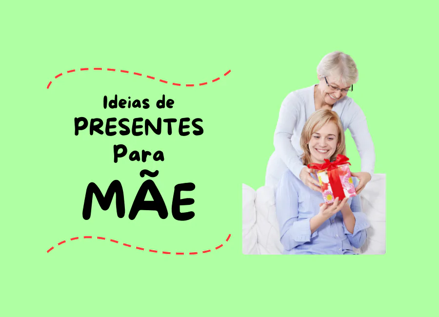 o que dar de presente para mae