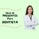 o que dar de presente para dentista