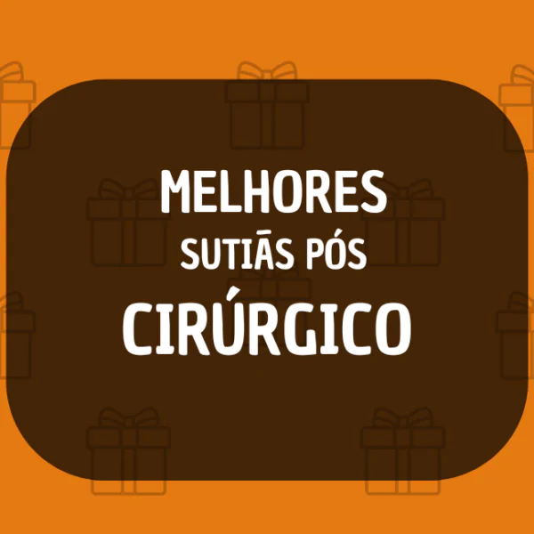 melhor sutiã pós cirurgico