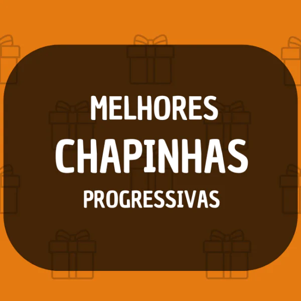 melhores chapinhas para progressiva