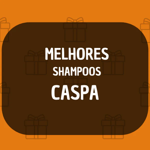 melhor shampoo para caspa